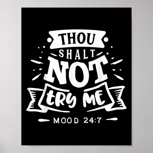 Funny Sarcastic Thou Shall Not Try Me Women Gift  Poster (Front)