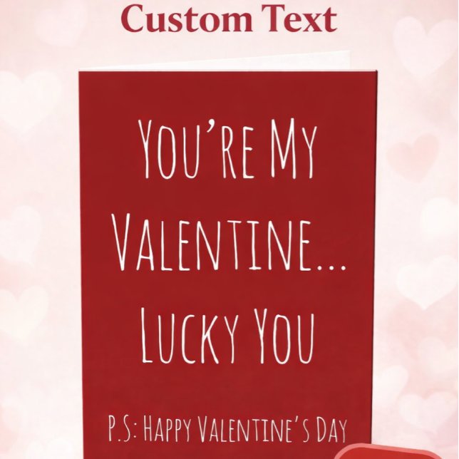 Funny Sarcastic Valentine’s Day Card – Custom Text (Creator Uploaded)