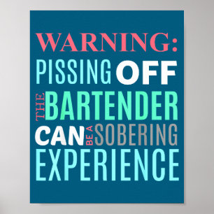 Funny Sarcastic Warning Don't Off Bartender Pun Poster