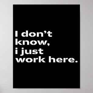 Funny Sarcastic Work Quote For Office Humour And Poster