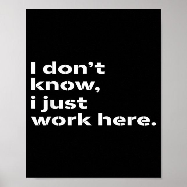 Funny Sarcastic Work Quote For Office Humour And Poster (Front)