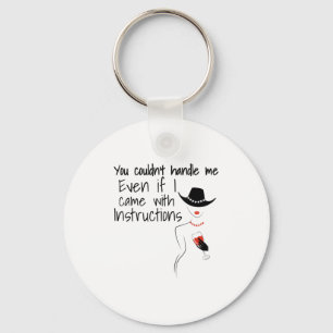 Funny Sarcastic You Couldn't Handle Me Women Wine Keychain
