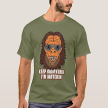 Funny Sasquatch Bigfoot Squatchin Quote