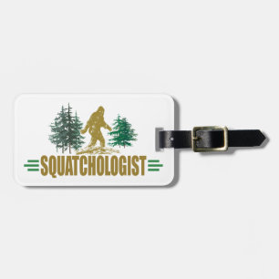 Funny Sasquatch, Squatchin, Squatching, Believer Luggage Tag