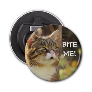 Funny Sassy Cat with Attitude Bite Me Bottle Opener