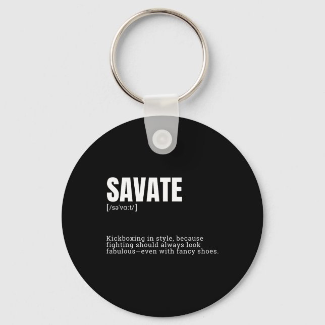 Funny Savate Hobby Kickboxing Enthusiast Definitio Keychain (Front)