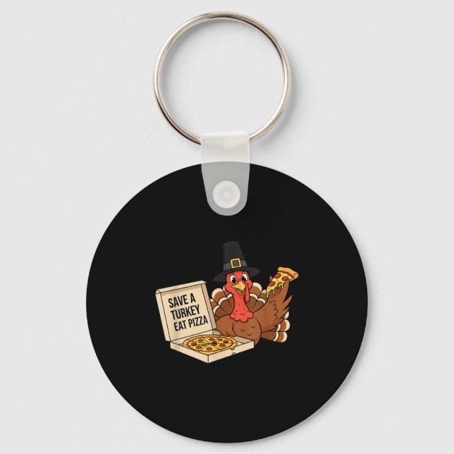 Funny Save A Turkey Eat A Zza Thanksgiving Zza Lov Keychain (Front)