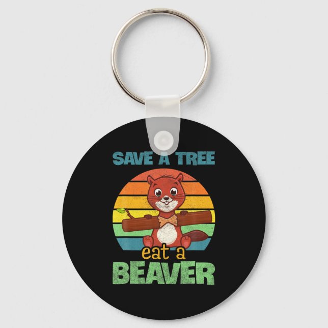 Funny Save The Tree Eat The Beaver For Earth Plane Keychain (Front)