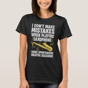 Funny Saxophone For Men Women Marching Band Player T-Shirt