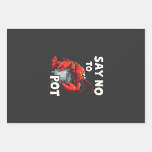 Funny Say No to Pot with Crab Lobster Wrapping Paper Sheet