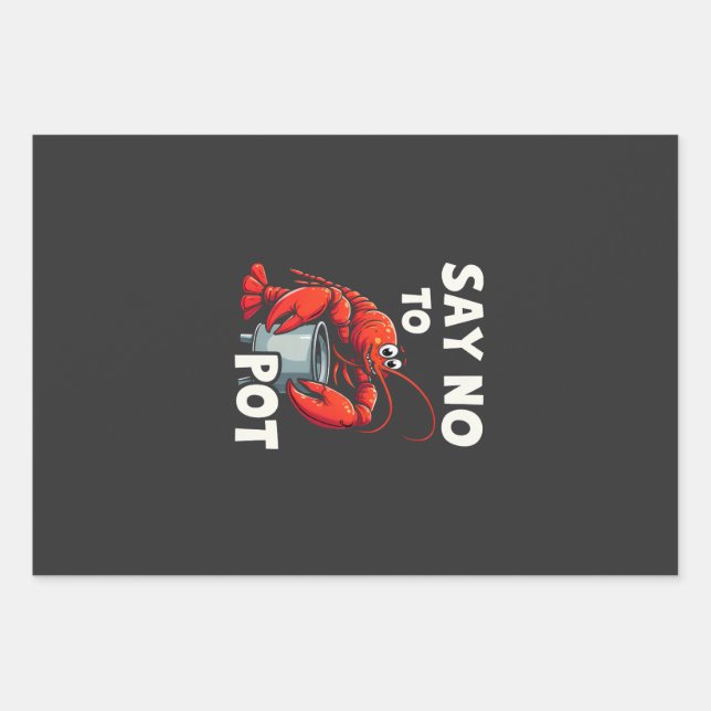 Funny Say No to Pot with Crab Lobster  Wrapping Paper Sheet (Front)