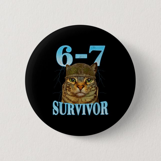 Funny Saying 67 Cats Tummy Ache Survivor Cat Meme  2 Inch Round Button (Front)