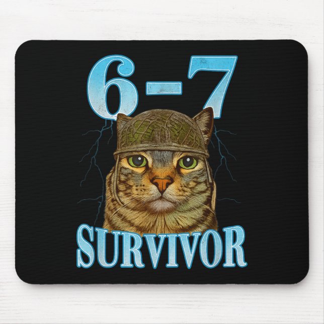 Funny Saying 67 Cats Tummy Ache Survivor Cat Meme  Mouse Pad (Front)