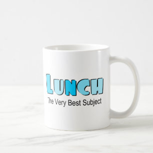 Funny Saying About Lunch Coffee Mug