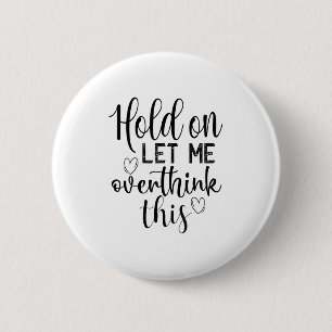 Funny Saying And Sarcastic Quotes Ideas Sarcastic  2 Inch Round Button