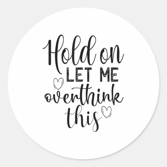 Funny Saying And Sarcastic Quotes Ideas Sarcastic  Classic Round Sticker (Front)