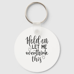 Funny Saying And Sarcastic Quotes Ideas Sarcastic  Keychain