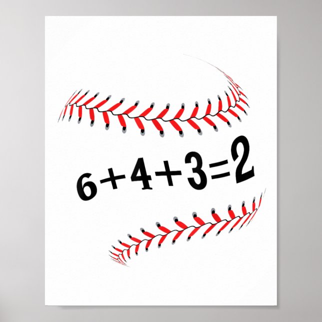 Funny Saying Baseball 6+4+3=2 Double Play Softball Poster (Front)
