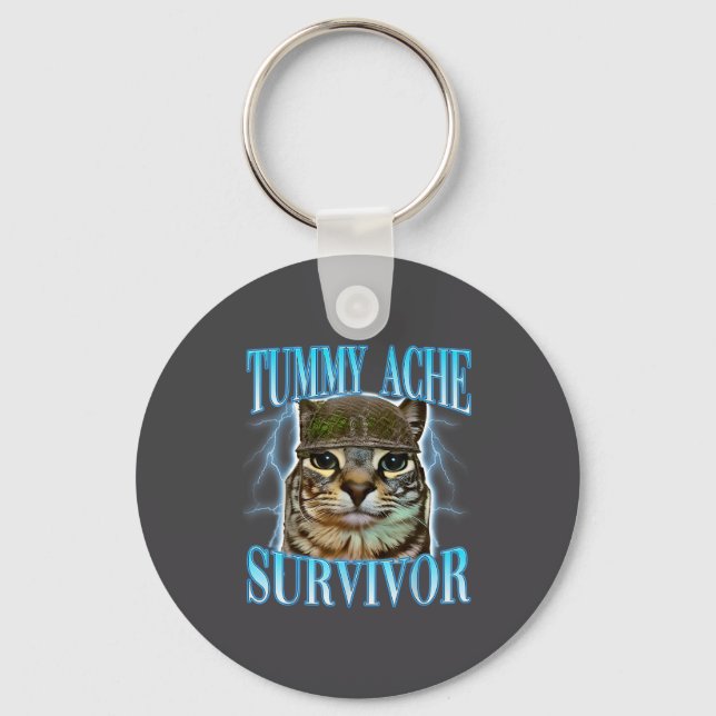 Funny Saying Cats Tummy Ache Survivor Cat Meme Hum Keychain (Front)