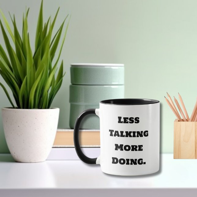 Funny Saying Co-Worker Less Talking More Doing  Mug (Creator Uploaded)