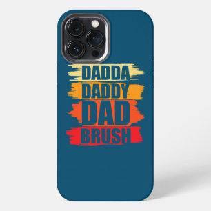 Funny Saying Dada Daddy Dad Bruh Father's Day For iPhone 13 Pro Max Case