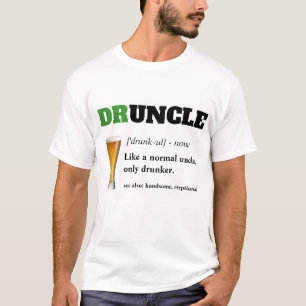 Funny Saying - Druncle Funny Uncle T-Shirt