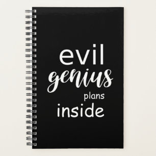 Funny Saying Evil Genius Plans Inside Planner