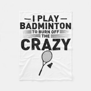 Funny Saying For Badminton Players Women Men  Fleece Blanket