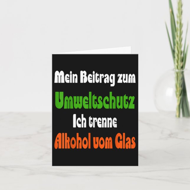 Funny Saying For Environmental Protection, Alcohol Card (Front)