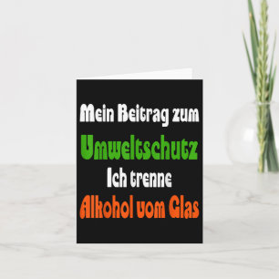 Funny Saying For Environmental Protection, Alcohol Card