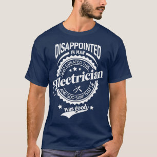 Funny saying for profession electrician T-Shirt