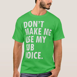 Funny Saying Gay Pride LGB Sub Submissive T-Shirt