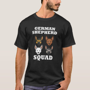 Funny Saying German Shepherd Squad Dog T-Shirt