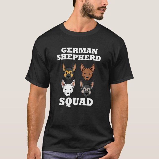 Funny Saying German Shepherd Squad Dog T-Shirt (Front)