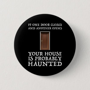 Funny Saying Ghost Hunter 2 Inch Round Button