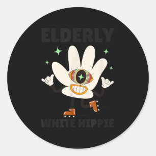Funny Saying Groovy Elderly White Hipe  Classic Round Sticker