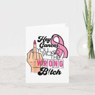 Funny Saying Hey Cancer You Cked The Wrong  Card