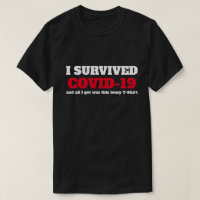 Funny Saying - I Survived Covid 19 Coronavirus