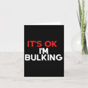 Funny Saying I'm Bulking Bodybuilding Gym Coach Wo Card