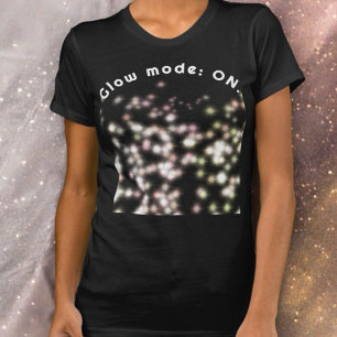 Funny saying inspirational glow glitter girly cool T-Shirt