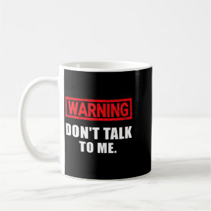 Funny Saying Joke Sarcastic Funny Adult Quotes Coffee Mug