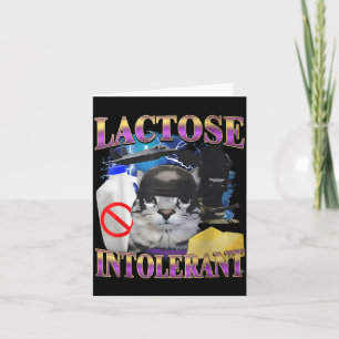 Funny Saying Lactose Intolerant Silly Cat Meme Cat Card