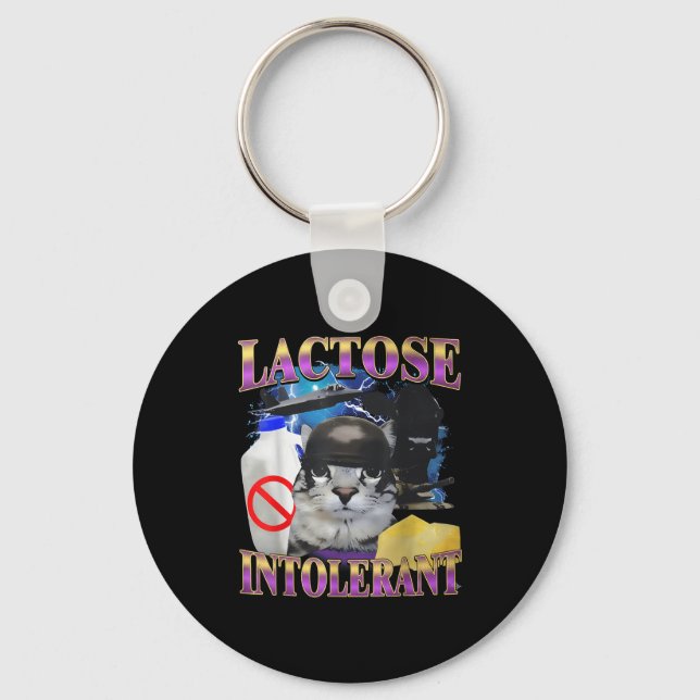 Funny Saying Lactose Intolerant Silly Cat Meme Cat Keychain (Front)