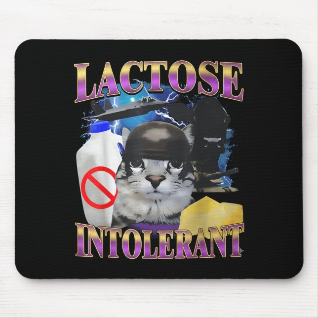 Funny Saying Lactose Intolerant Silly Cat Meme Cat Mouse Pad (Front)