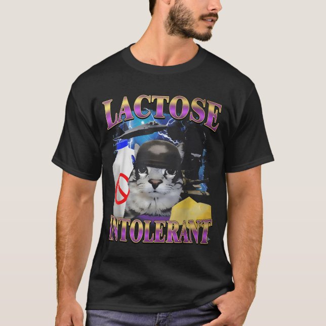 Funny Saying Lactose Intolerant Silly Cat Meme Cat T-Shirt (Front)