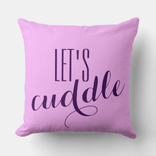 Funny Saying: Let's cuddle Throw Pillow