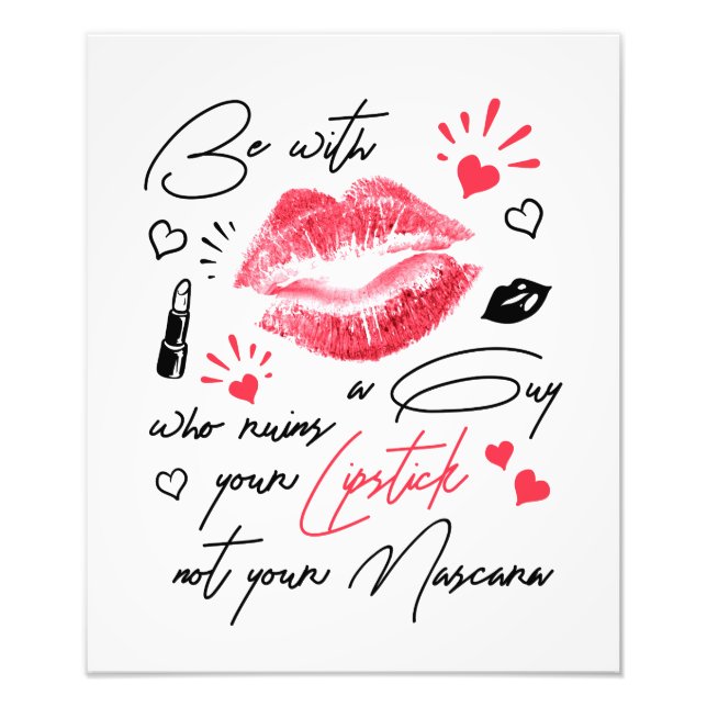 Funny Saying. Lips, Kiss, Graffity Calligraphy Photo Print (Front)