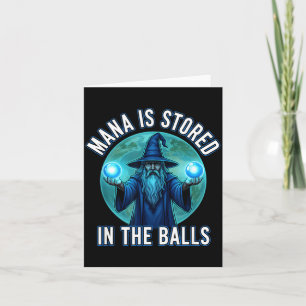 Funny saying mana stored the sarcastic  card
