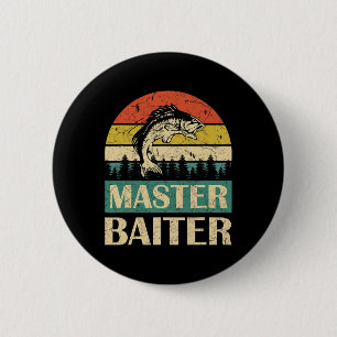 Funny Saying-master Baiter Fishing Fishermen Men W 2 Inch Round Button