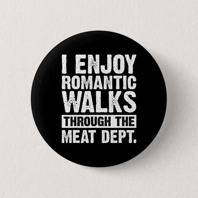 Funny Saying Meat Bacon Beef Grilling Bbq Lover  2 Inch Round Button (Front)